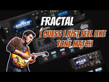 Fractal “I Guess I Just Feel Like” Tone Match