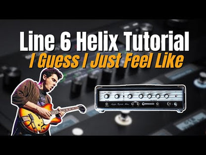 Line 6 Helix/HX Stomp John Mayer “I Guess I Just Feel Like”